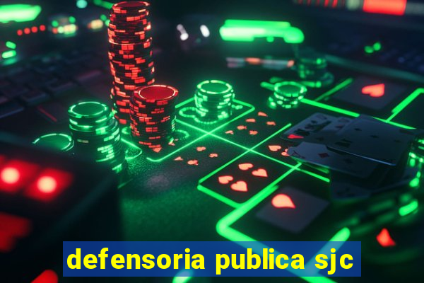 defensoria publica sjc